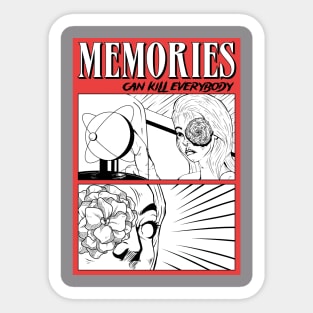 Memories Can Kill Everybody Sticker